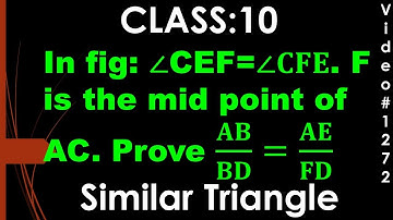 angle CEF= angle CFE I F is the mid point of DC prove AB/BD=AE/FD I Class 10