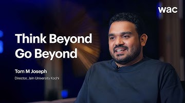 WAC Beyond: Think Big, Go Beyond | Tom M. Joseph on Networking, Growth & Marketing Innovation