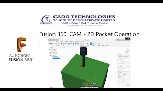 Fusion 360  CAM - 2D Pocket Operation