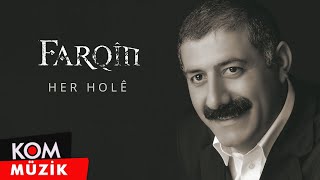 Farqîn - Her Holê (Official Audio © Kom Müzik)