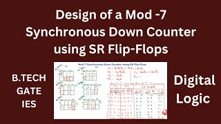 24.3 Design of a Mod -7 Synchronous Down Counter using SR Flip-Flops #synchronouscounterdesign