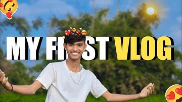 MY FIRST VLOG 🥰 || MY FIRST VLOG ON YOUTUBE || Sahil Vlogs
