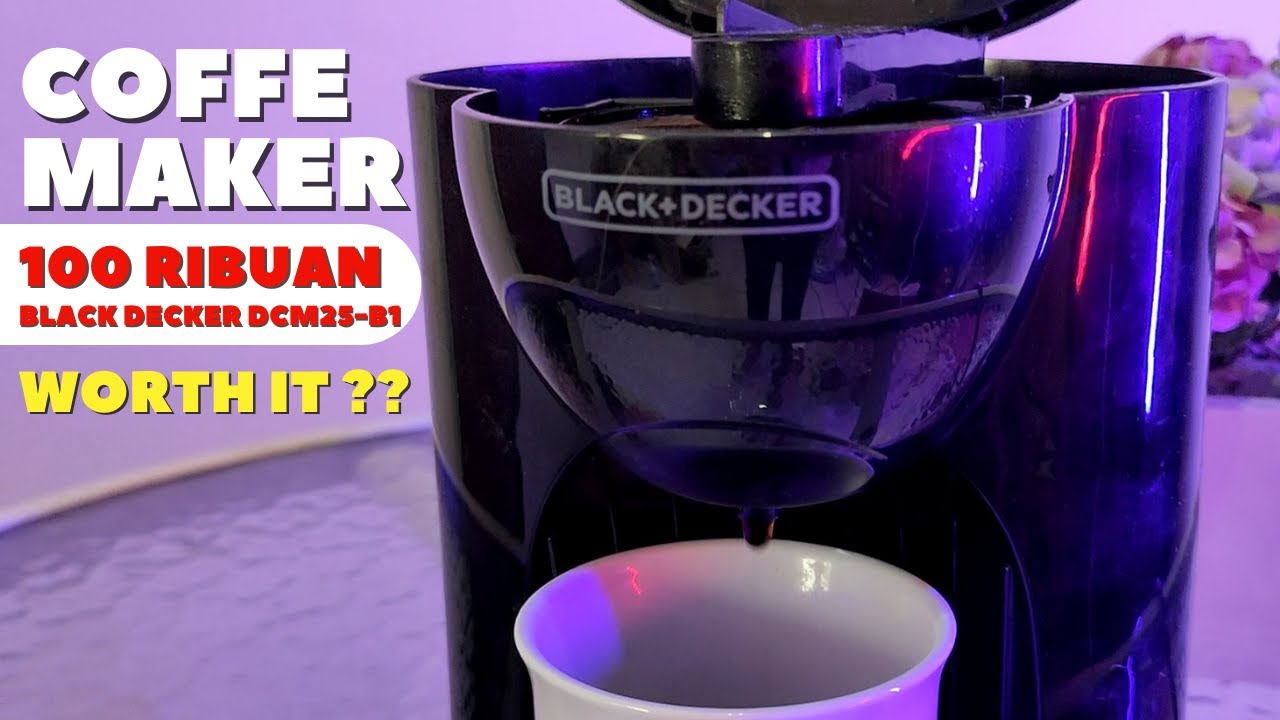 REVIEW DAN TUTORIAL COFFE MAKER BLACK DECKER DCM25B1 MURAH MERIAH