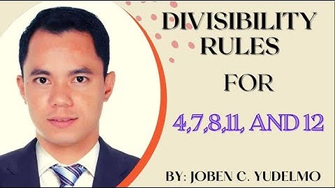 Divisibility rules for 4,7,8,11, and 12