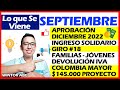 Lo que se viene Septiembre: Aprobación Ingreso Solidario 2022, Giro #18, pagos Familias y Jóvenes...