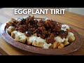 Addictive Turkish Eggplant and Ground Beef Recipe - Patlican Tiridi