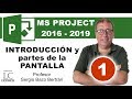 Curso de MS PROJECT 2016 - 2019 | Parte 01 | Introducción y las partes de la PANTALLA