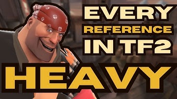 Finding Every Reference In TF2: Heavy