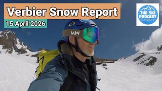 Verbier Snow Report | 15 April 2026