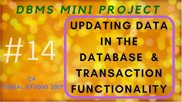 DBMS Mini Project - Part 14 | Updating values in the database and how the transaction logic