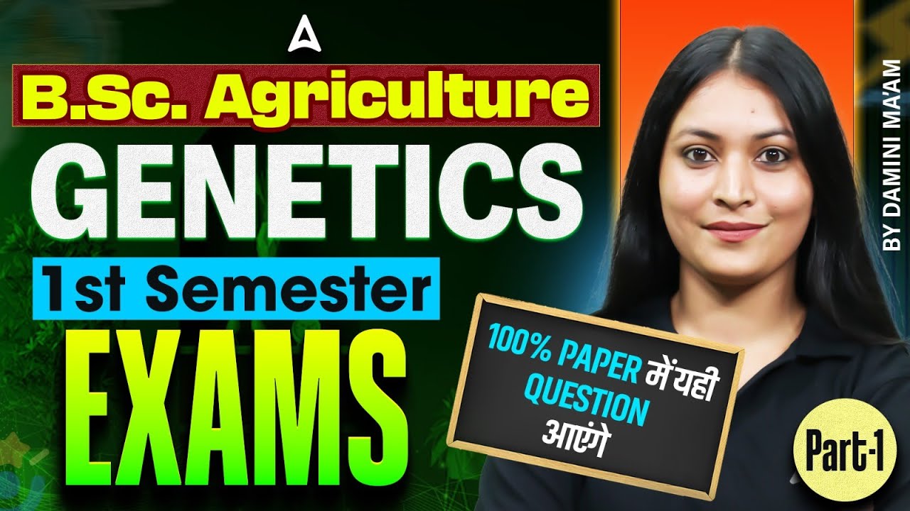 B.Sc. Agriculture Genetics 1st Semester Exams | BSC Agri Genetics PYQs | By Damini Mam