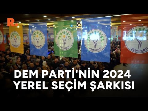 DEM Parti'nin 31 Mart 2024 Yerel Seçimleri Şarkısı