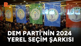 DEM Parti'nin 31 Mart 2024 Yerel Seçimleri Şarkısı Resimi