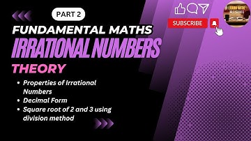 Fundamental Maths | Irrational Numbers PART 2 | Properties | Decimal Form of Irrational Numbers |