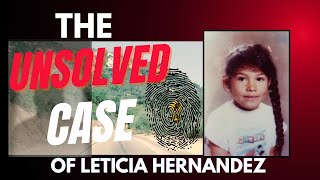 The unsolved Homicide of 7 year old Leticia Hernandez #youtube#podcast#crime#fyp 