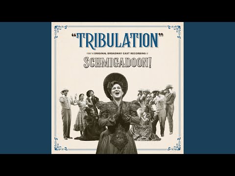 Tribulation (from the Original Broadway Cast Recording of "Schmigadoon!")