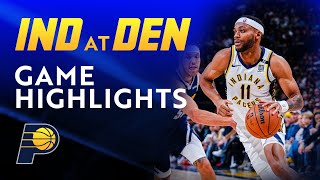 Indiana Pacers Highlights at Denver Nuggets | January 14, 2024