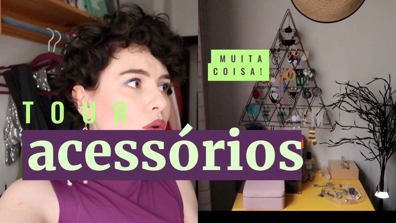 TOUR PELOS MEUS ACESSÓRIOS