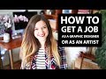 How to get a Job as a Graphic Designer or as an Artist!