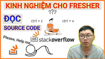Kỹ Năng Sinh Tồn Đọc Source Code Dành Cho Người Mới Đi Làm | Skill Fresher Phải Biết