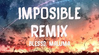 Imposible Remix - Blessd, Maluma (Lyrics Version) 🍾