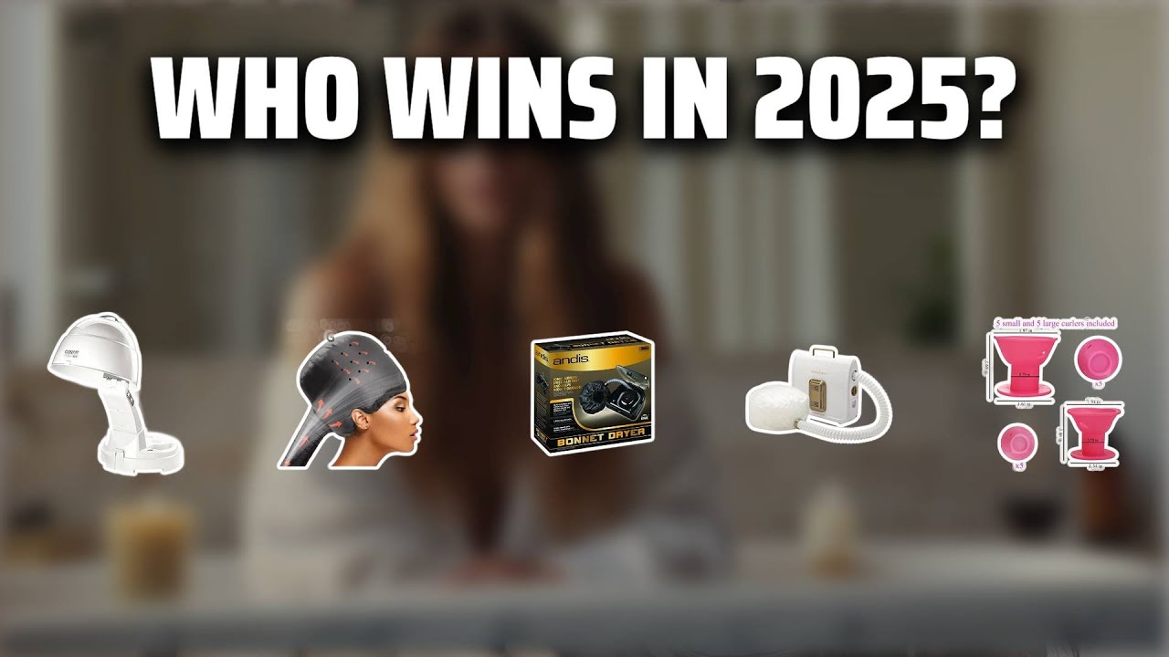 The Top 5 Best Hair Dryer Bonnet in 2025 - Must Watch Before Buying!