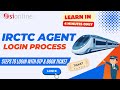 Steps To Login IRCTC Agent ID Through OTP &amp; Book Tickets - in Hindi