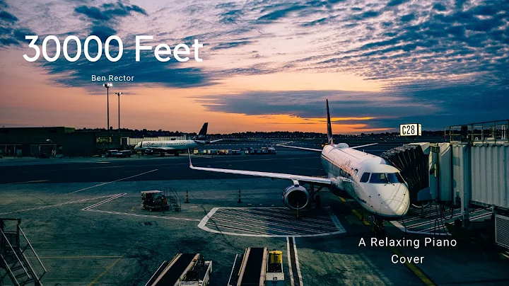 30000 Feet - Ben Rector (Relaxing Piano)