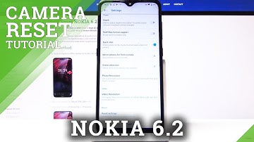 How to Reset Camera Reset in Nokia 6.2 (2019) - Fix All Camera Issues