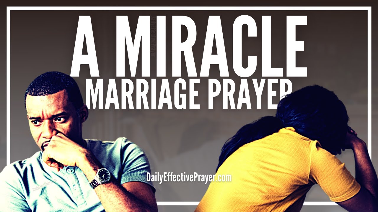 Miracle Prayer For Healing a Broken Marriage Pray This Prayer To Save