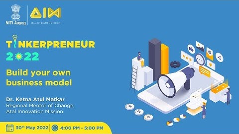 ATL Tinkerpreneur 2022 | Build Your Own Business Model