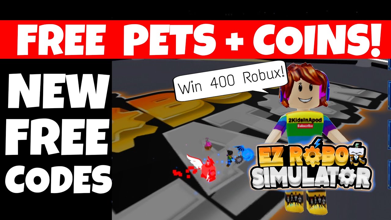 new-free-codes-ez-robot-simulator-gives-free-exclusive-pets-coins-win-400-free-robux-youtube