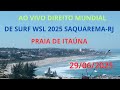 final do mundial de Surf WSL 2025 na praia de Itaúna Saquarema-RJ.