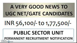 A Very Good News to UGC NET | PSU Jobs With UGC NET/GATE | Rs 1,77,500 pm screenshot 2