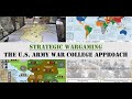 Strategic wargaming  the us army war college approach