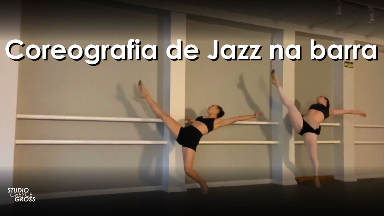 Coreografia de Jazz usando a barra | Jazz Studio Greyce Gross | sapucaia do Sul