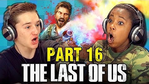 THE LAST OF US: PART 16 (Teens React: Gaming)