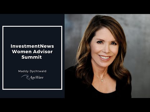 InvestmentNews Women Advisor Summit | Maddy Dychtwald