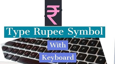 How To Type Rupee Symbol With Your Keyboard 100% Working