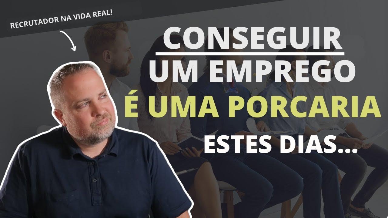 Por que é TÃO DIFÍCIL Conseguir um Emprego??