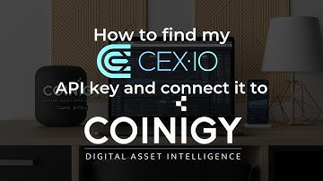 How do I find my Cex.io API Key and connect it to Coinigy?