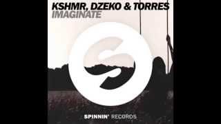 KSHMR ft. Dzeko & Torres - Imaginate