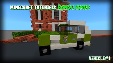 MINECRAFT TUTORIAL: Range Rover #1