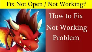 DragonCity App Not Working Problem Solve | Dragon City Not Open Issus in Android & Ios screenshot 2