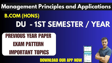 Management Principles and Applications Exam Pattern Last Year Paper DU First Semester B.com (Hons)