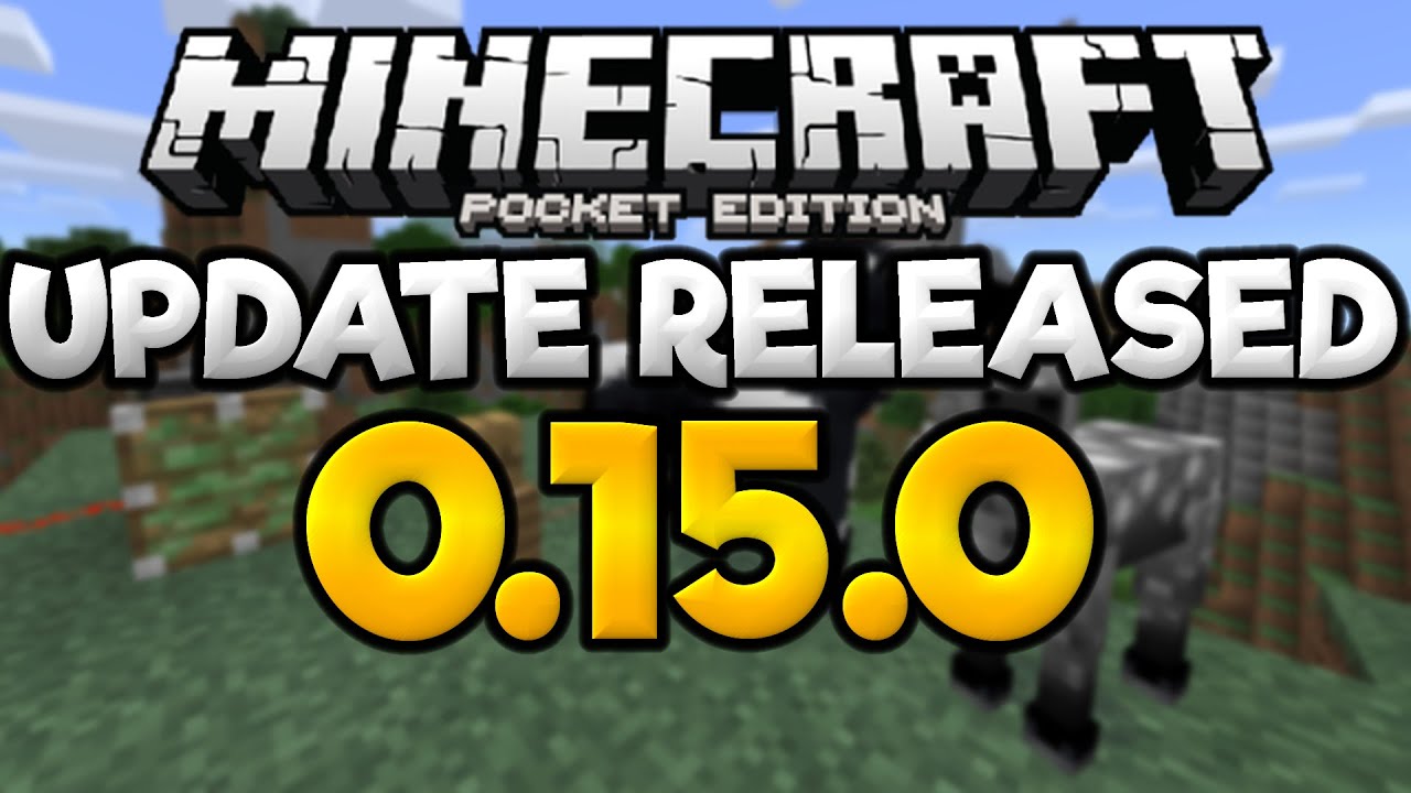 MCPE 0.15.0 Update RELEASED - 0.15.0 Alpha iOS + Android Available! - Minecraft PE (Pocket Edition)