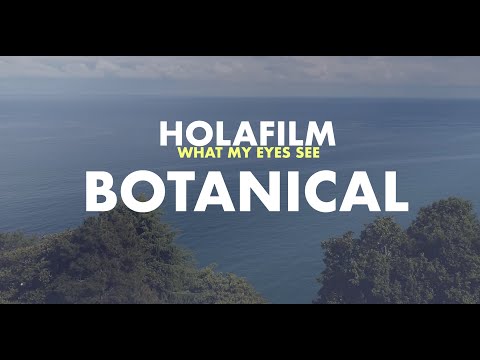 BOTANICAL | HOLAFILM