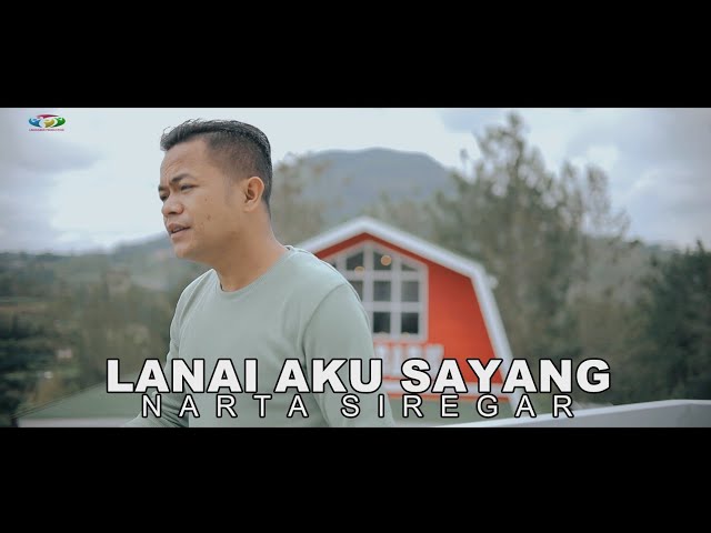 Lagu Karo Terbaru 2022 - LANAI AKU SAYANG - Narta Siregar (Official Music Video) class=