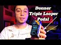 Donner Triple Looper mini Pedal -  REVIEW / DEMO 🎸