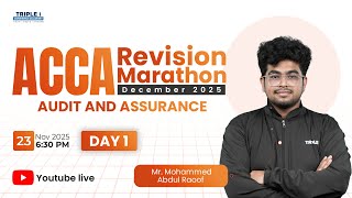 ACCA | REVISION MARATHON | DEC' 25 | AUDIT AND ASSURANCE | Mr.Mohammed Abdul Raoof  |  TRIPLE i Guide